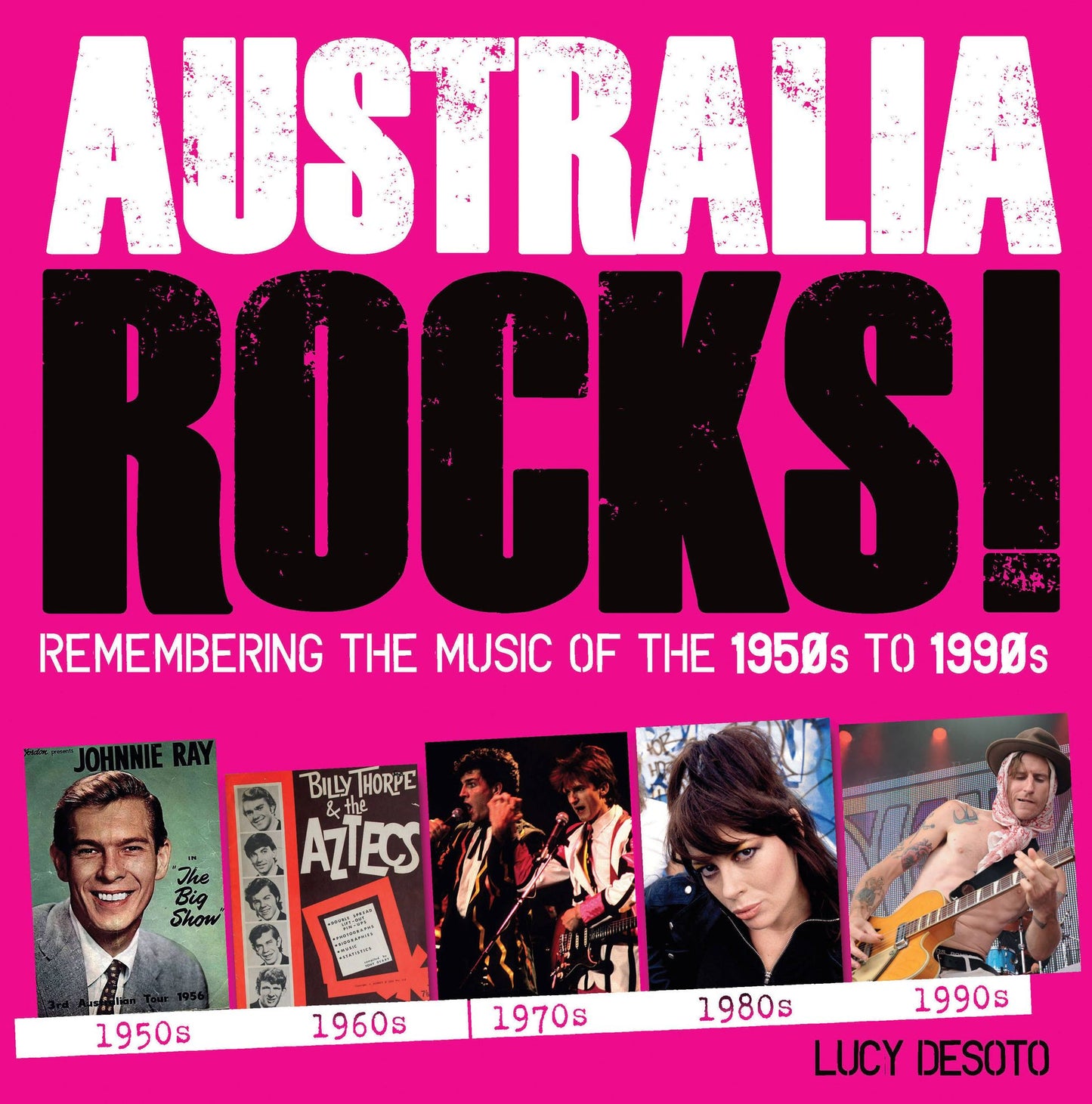Australia Rocks: Remembering the Music of the 1950s to 1990s