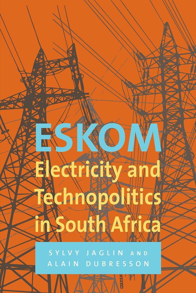 Eskom: Electricity and Technopolitics in South Africa