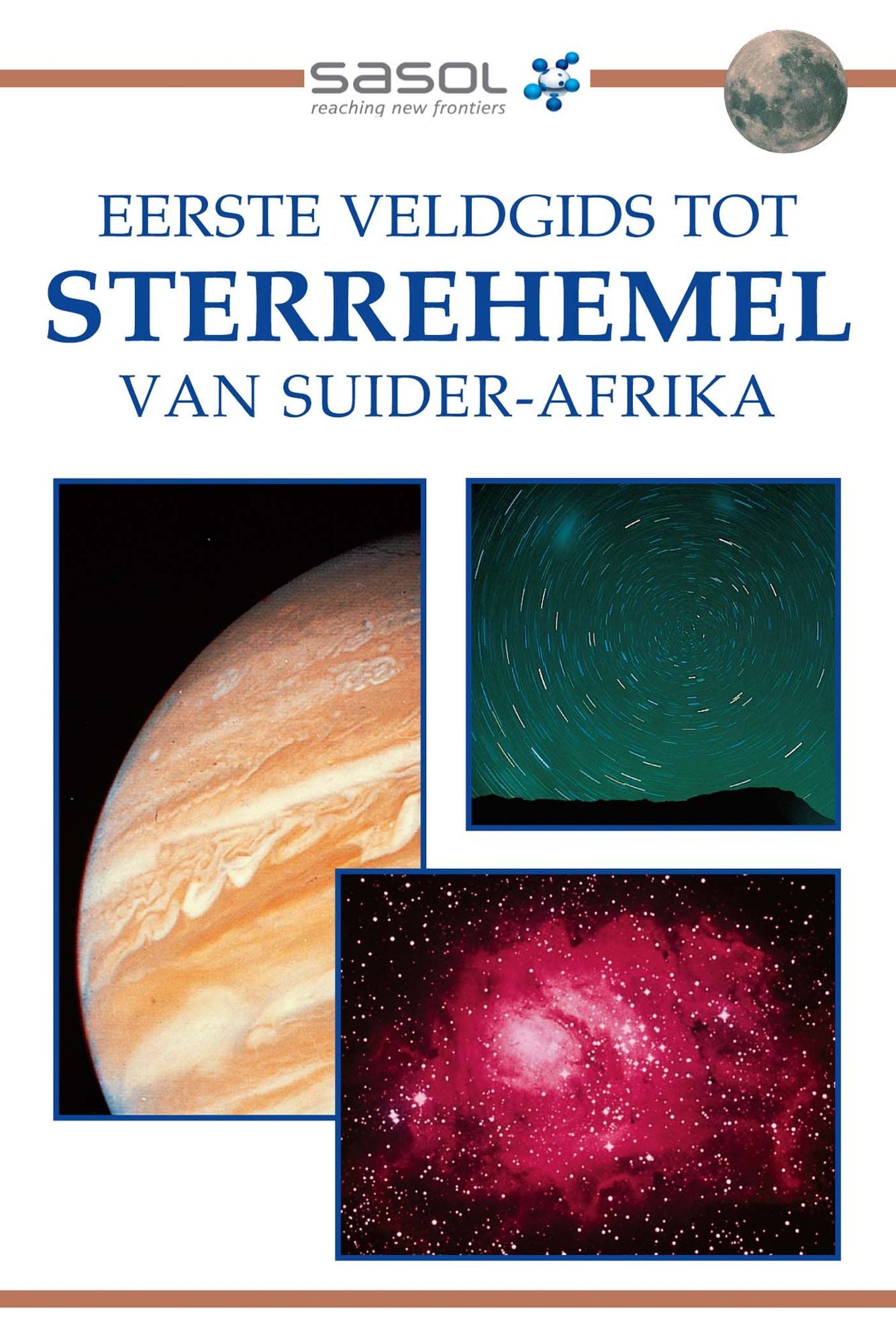 Eerste Veldgids tot Sterrehemel van Suider-Afrika