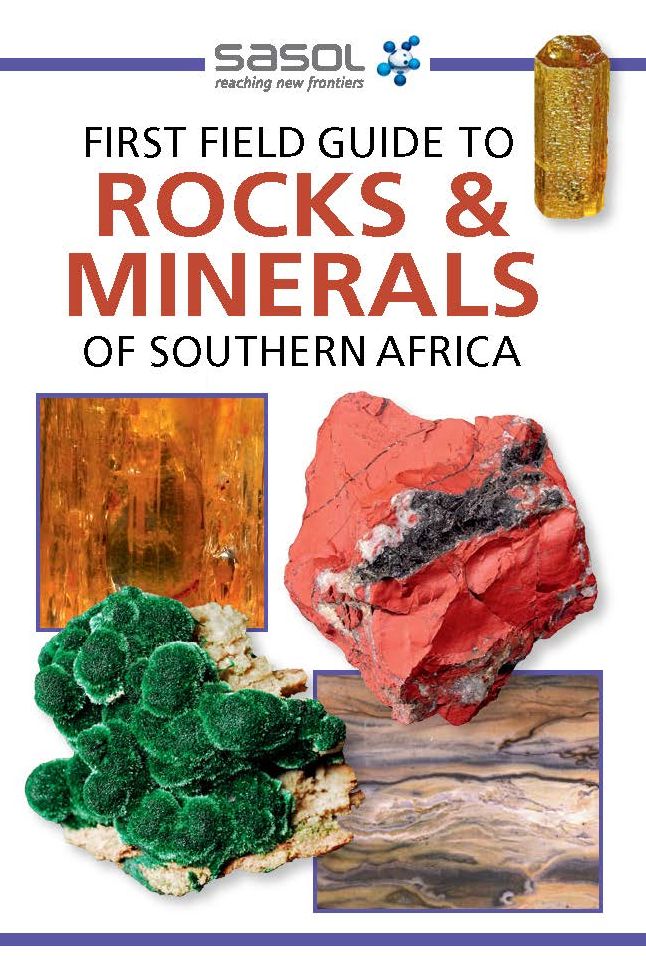 First Field Guide to Rocks & Minerals of Southern Africa