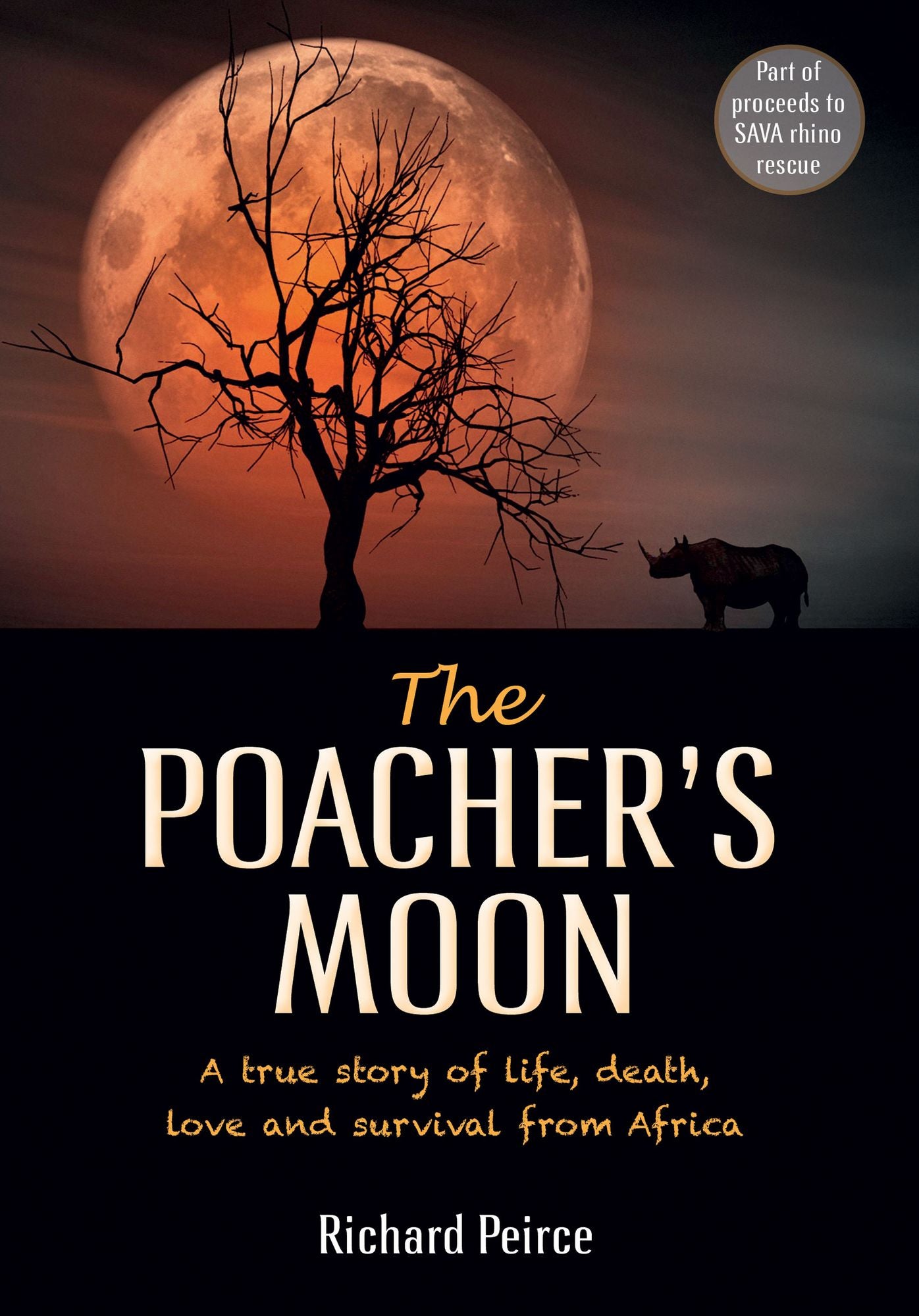 The Poacher's Moon: A true story of life, death, love and survival from South Africa's Western Cape