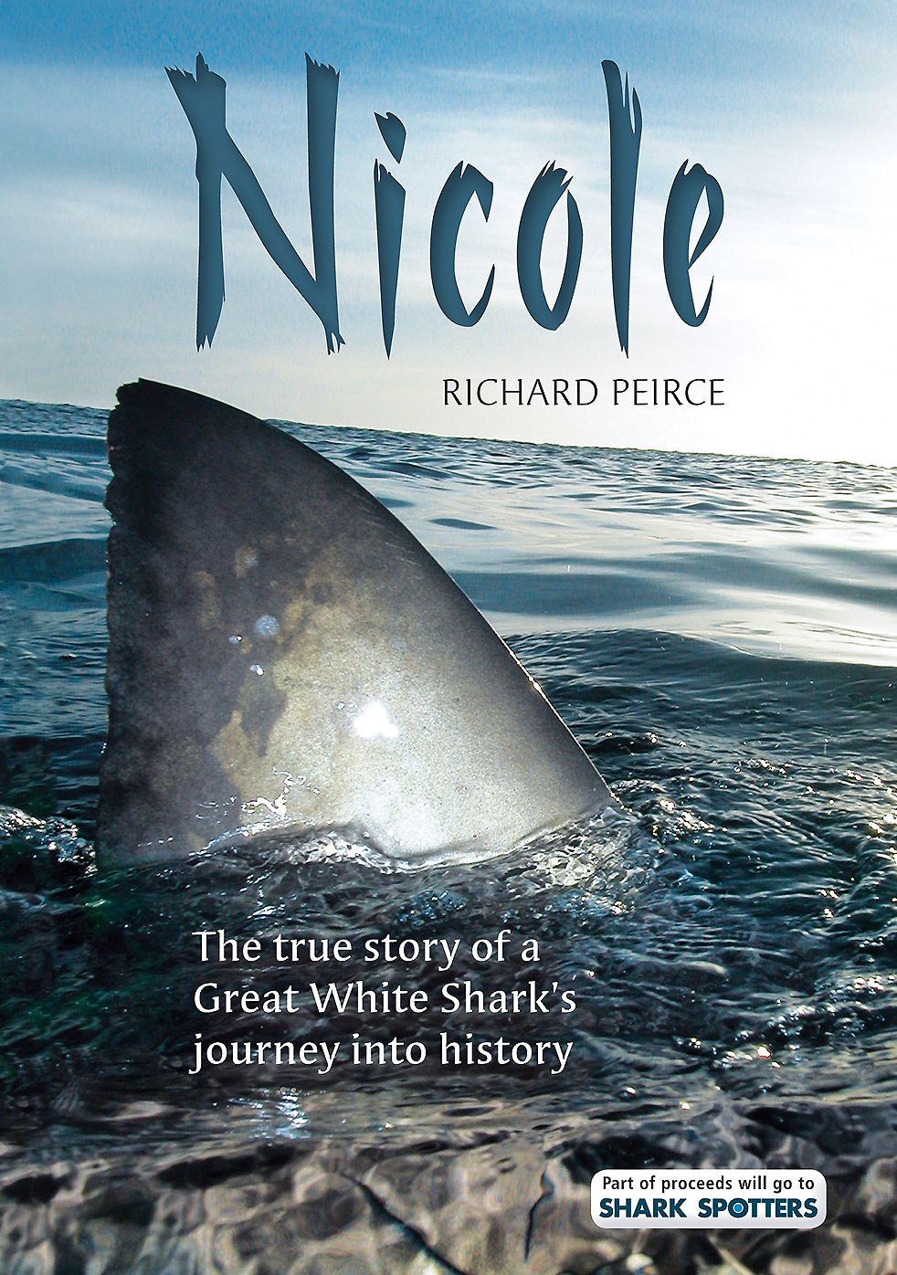 Nicole: The true story of a Great White Shark's journey into history