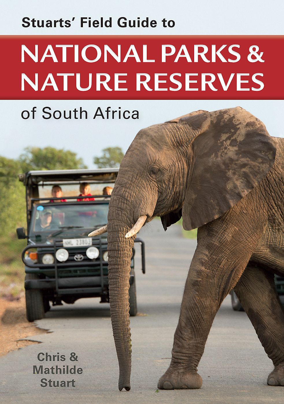 Stuarts' Field Guide to National Parks & Nature Reserves of South Africa