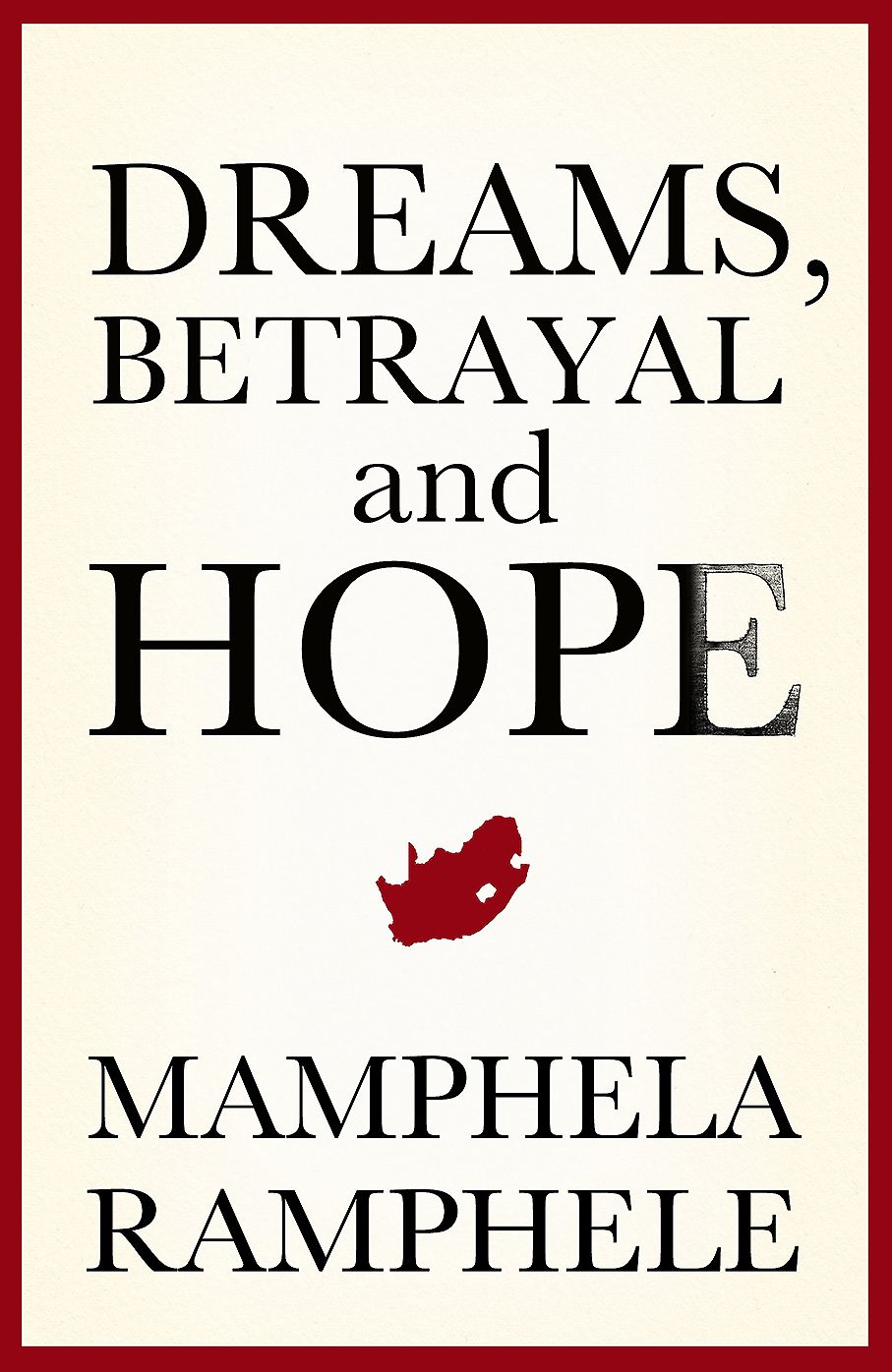Dreams, Betrayal and Hope