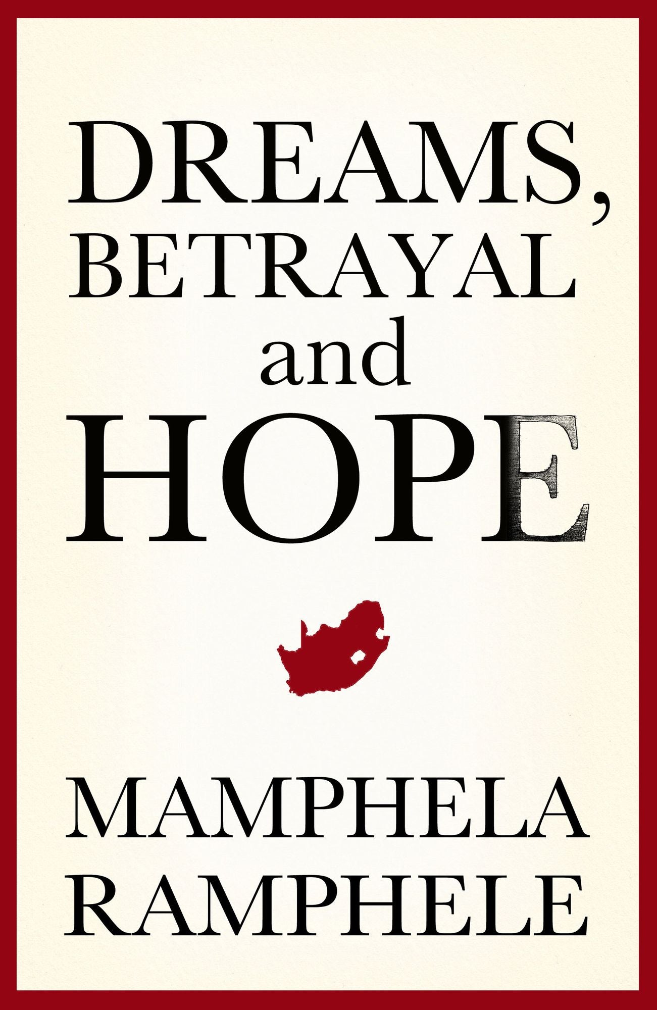 Dreams, Betrayal and Hope