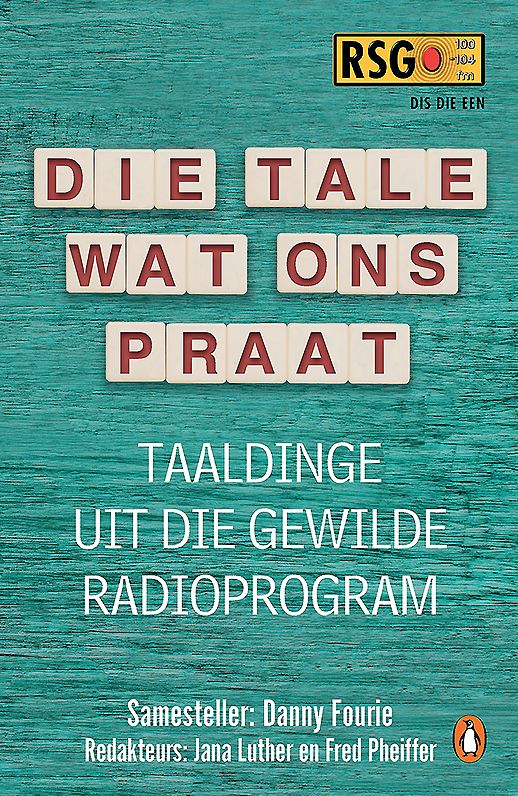 Die Tale Wat Ons Praat: Taaldinge Uit Die Gewilde Radioprogram