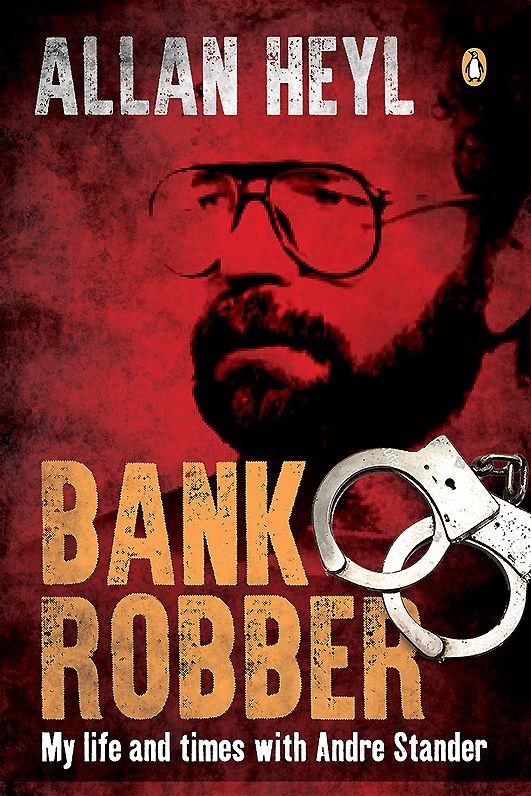 Bank Robber: My Time with Andrï¿½ Stander