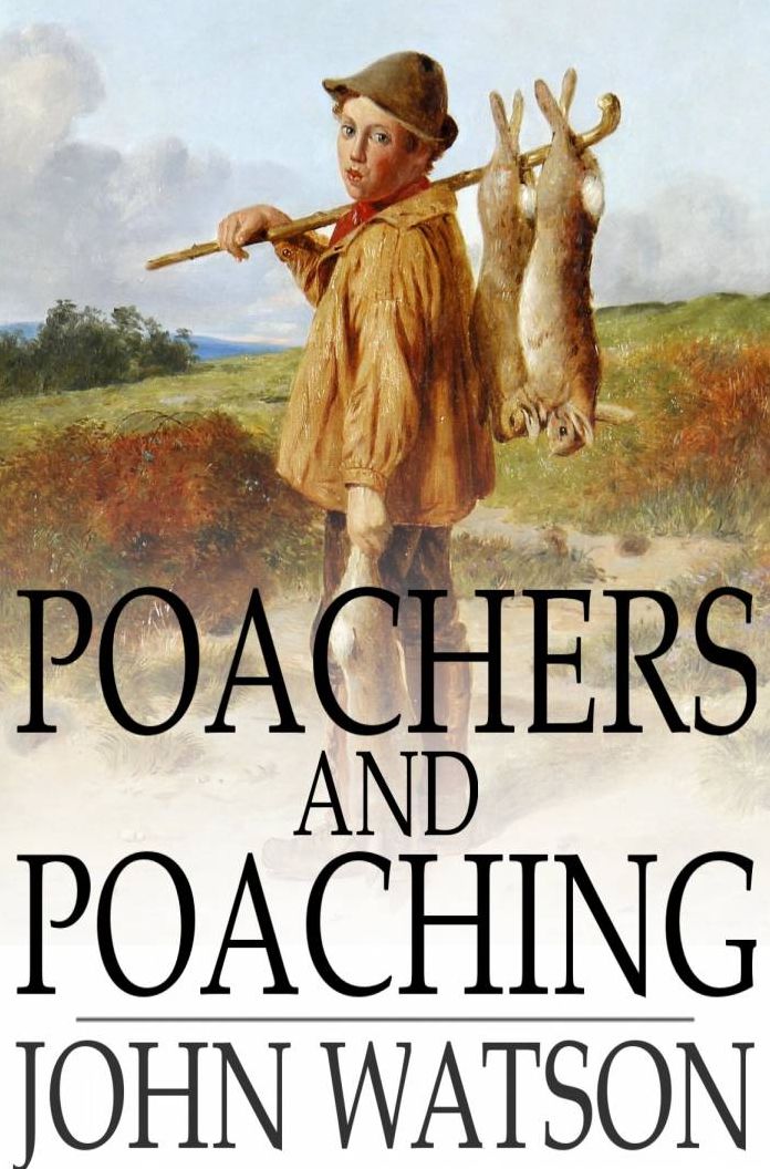 Poachers and Poaching
