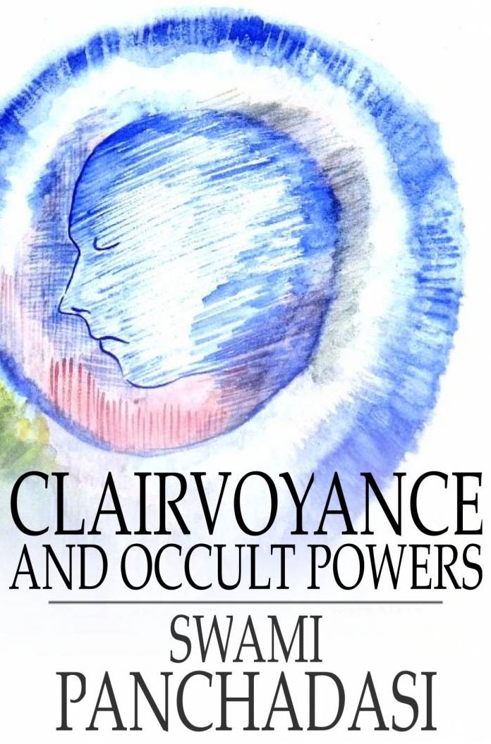 Clairvoyance and Occult Powers