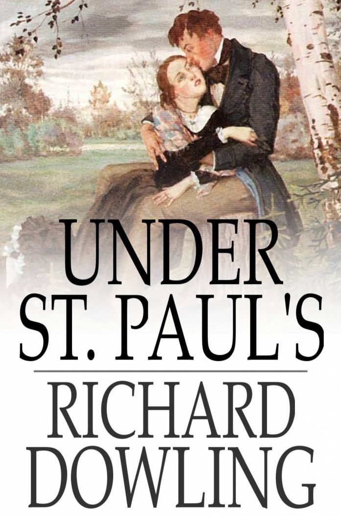 Under St. Paul's: A Romance