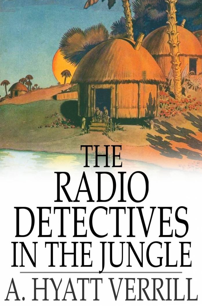 The Radio Detectives in the Jungle