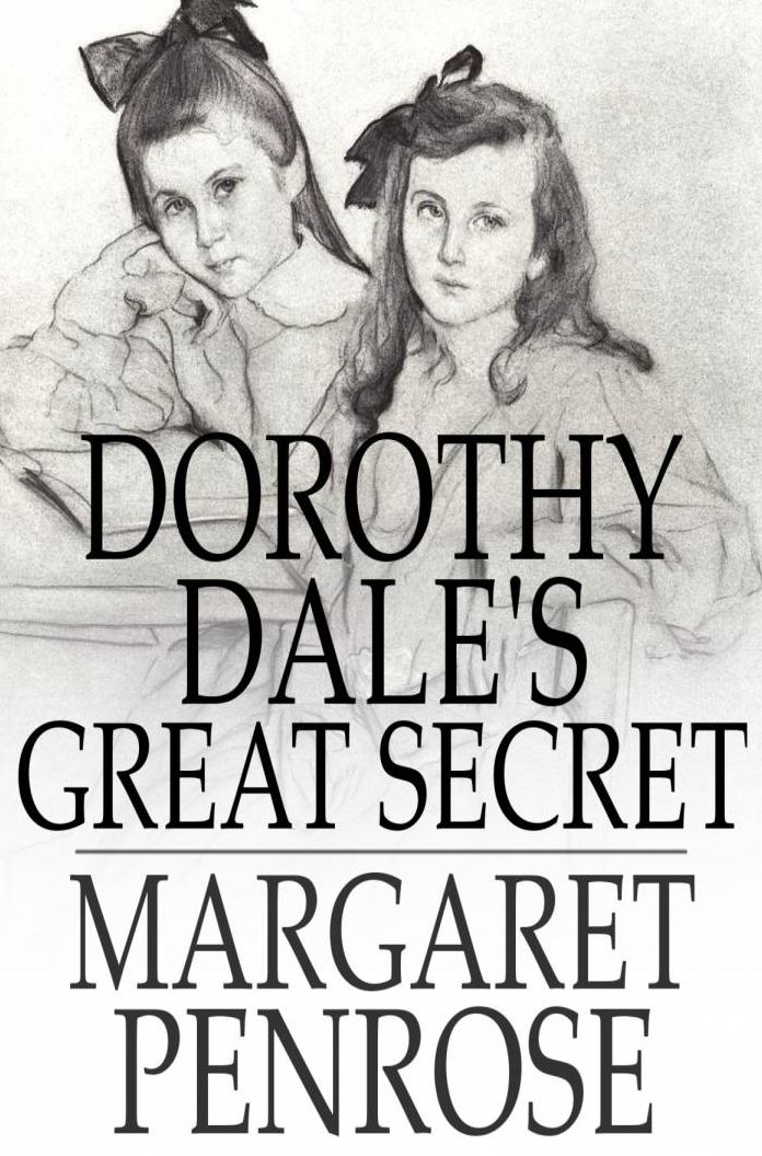 Dorothy Dale's Great Secret