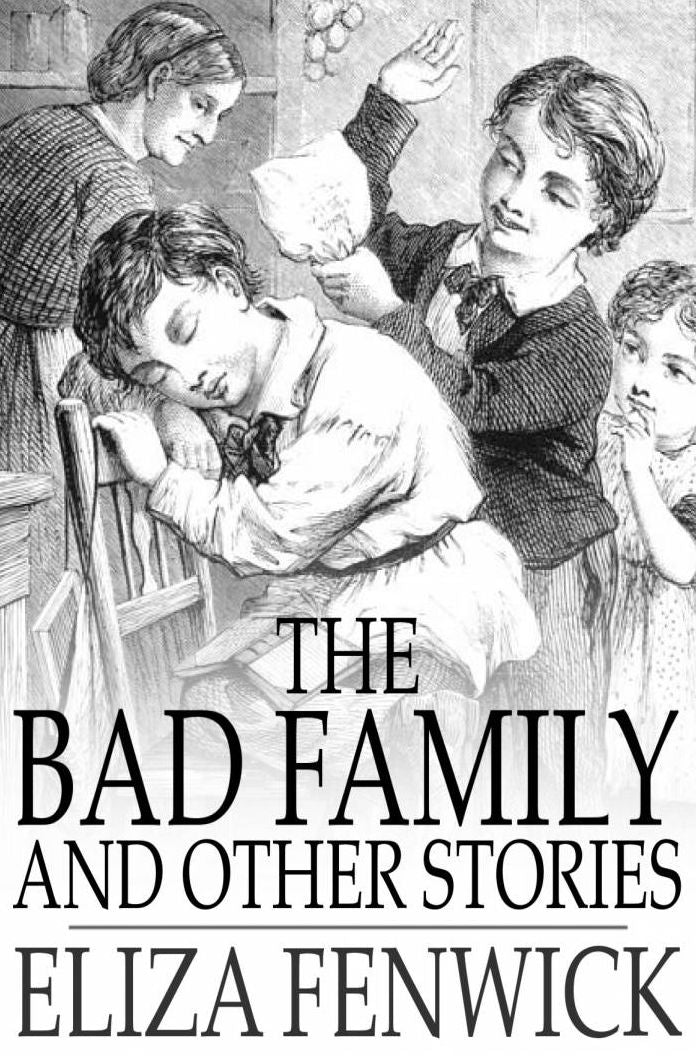 The Bad Family: And Other Stories