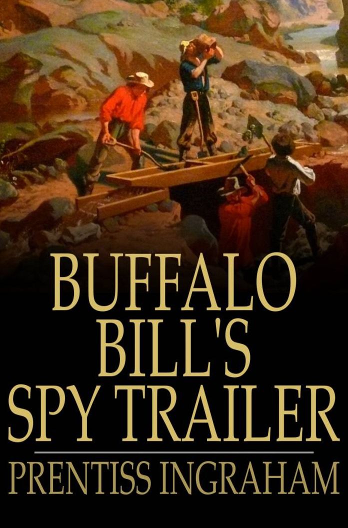 Buffalo Bill's Spy Trailer: The Stranger in Camp