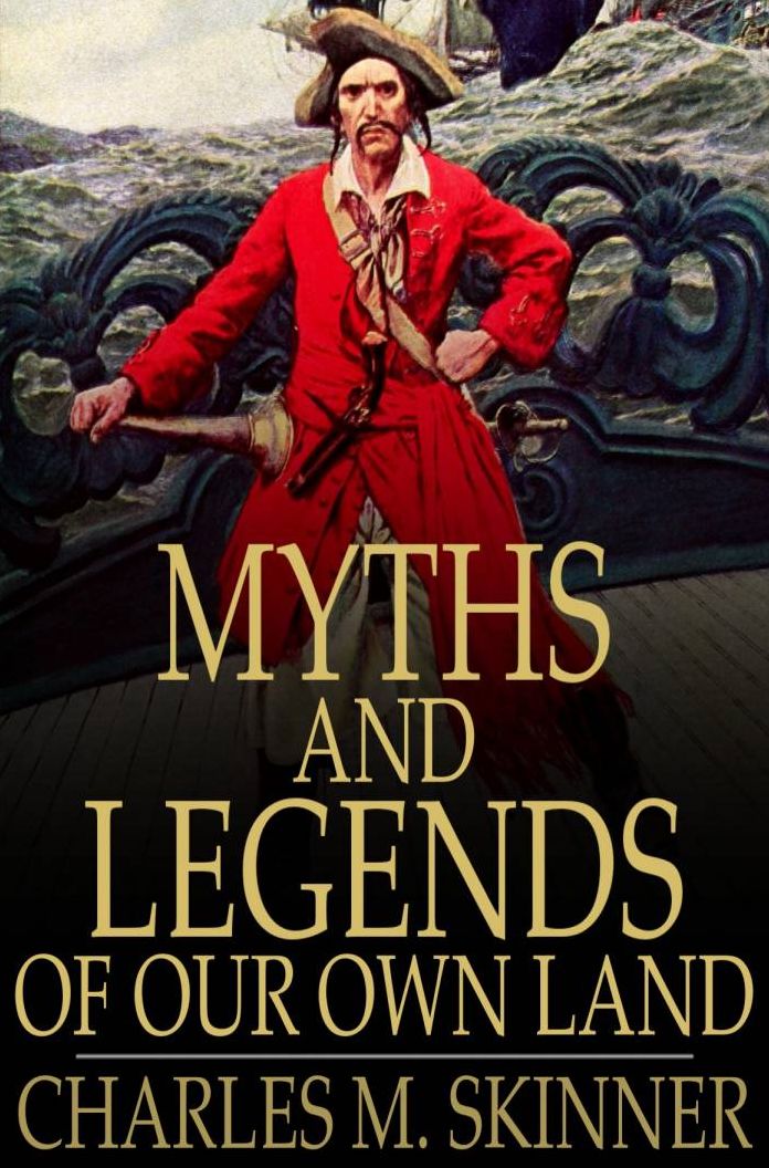 Myths and Legends of Our Own Land: Complete