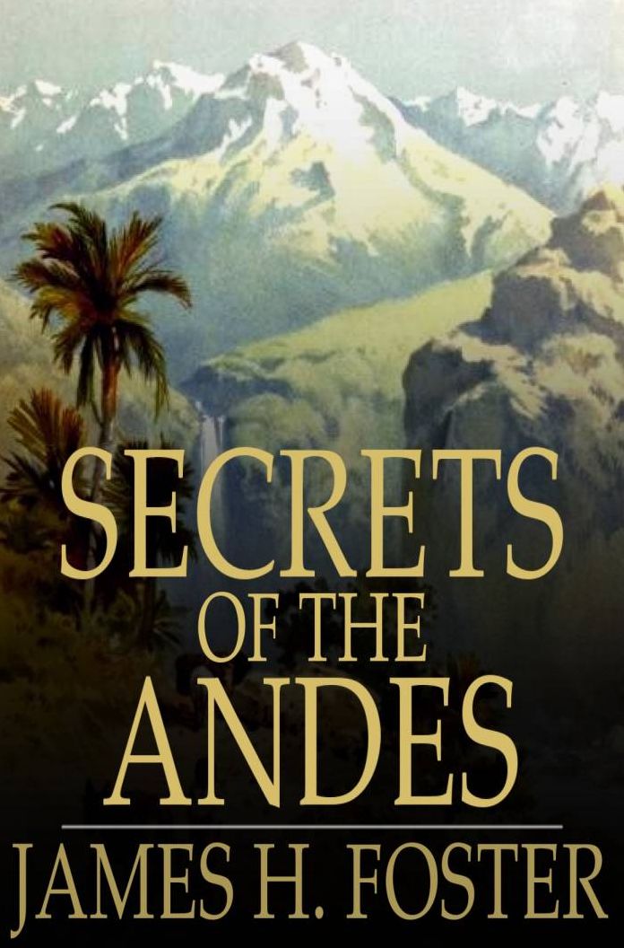 Secrets of the Andes
