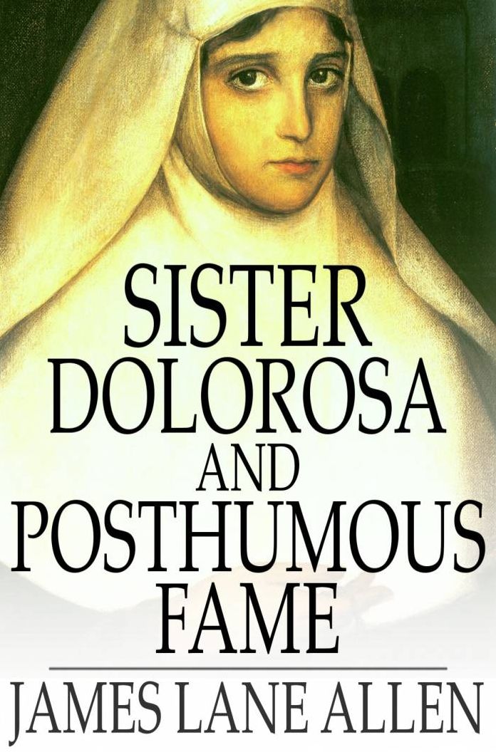 Sister Dolorosa and Posthumous Fame