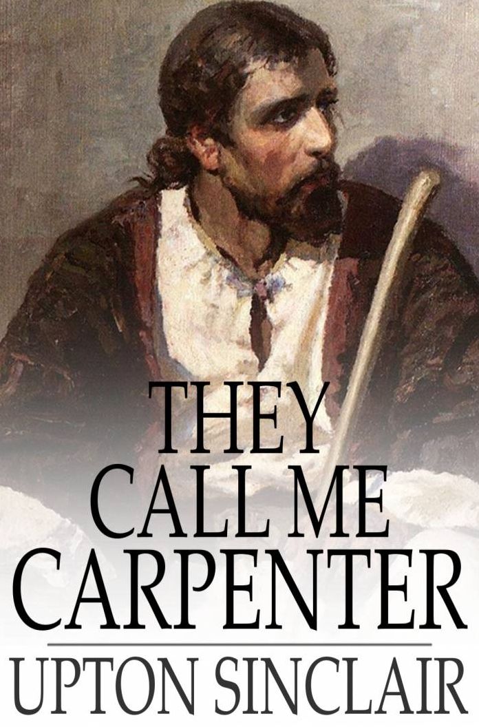 They Call Me Carpenter: A Tale of the Second Coming
