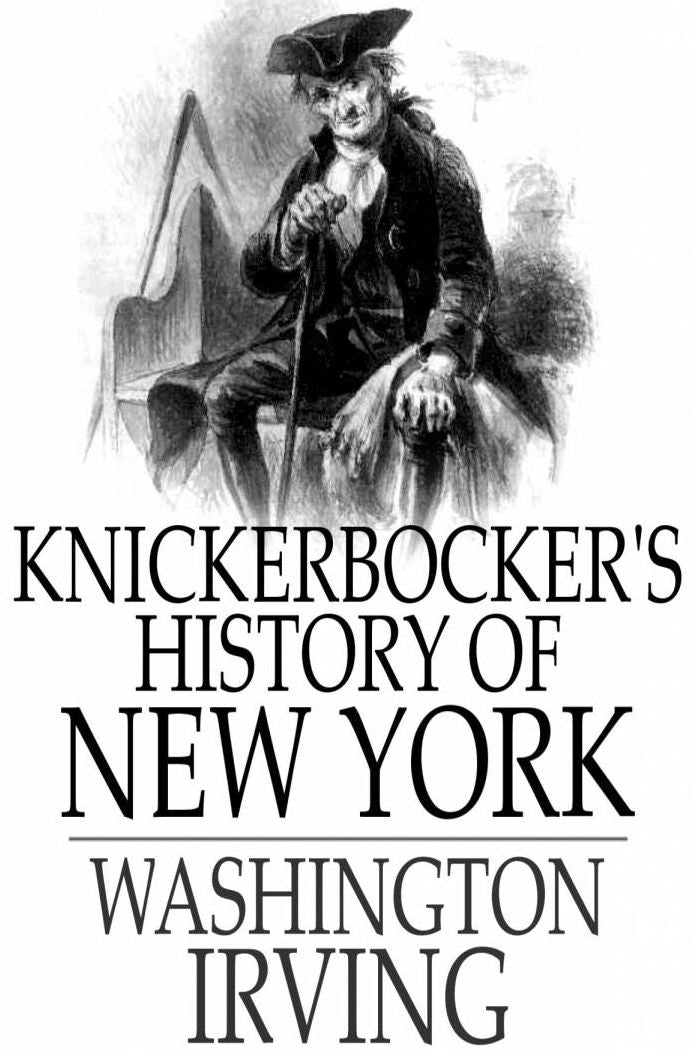 Knickerbocker's History of New York: Complete