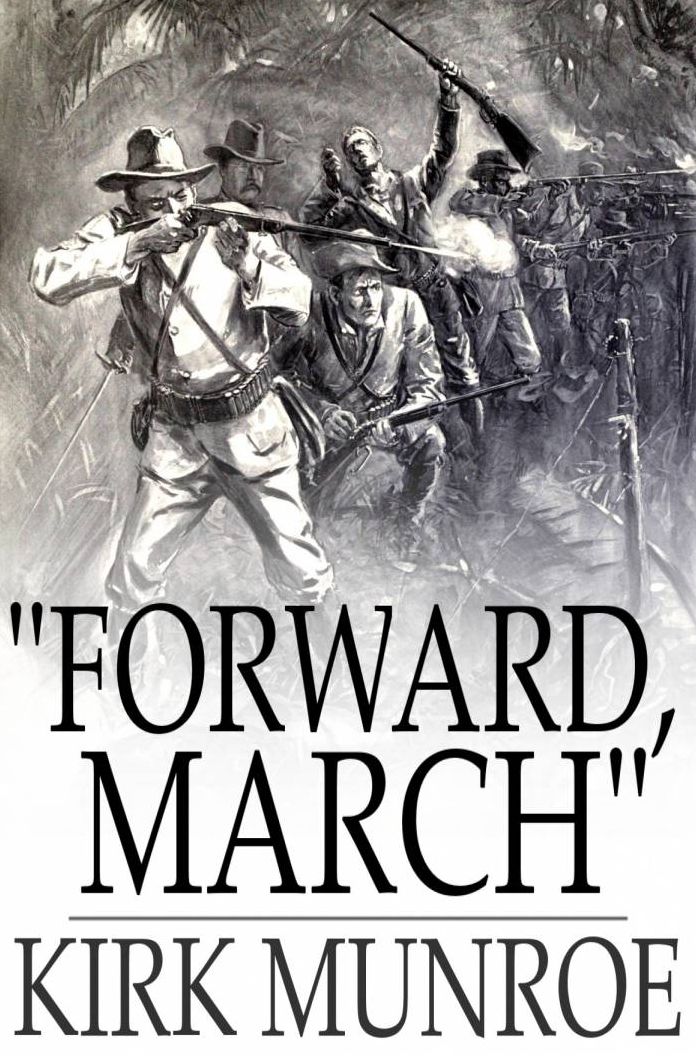 ''Forward, March'': A Tale of the Spanish-American War