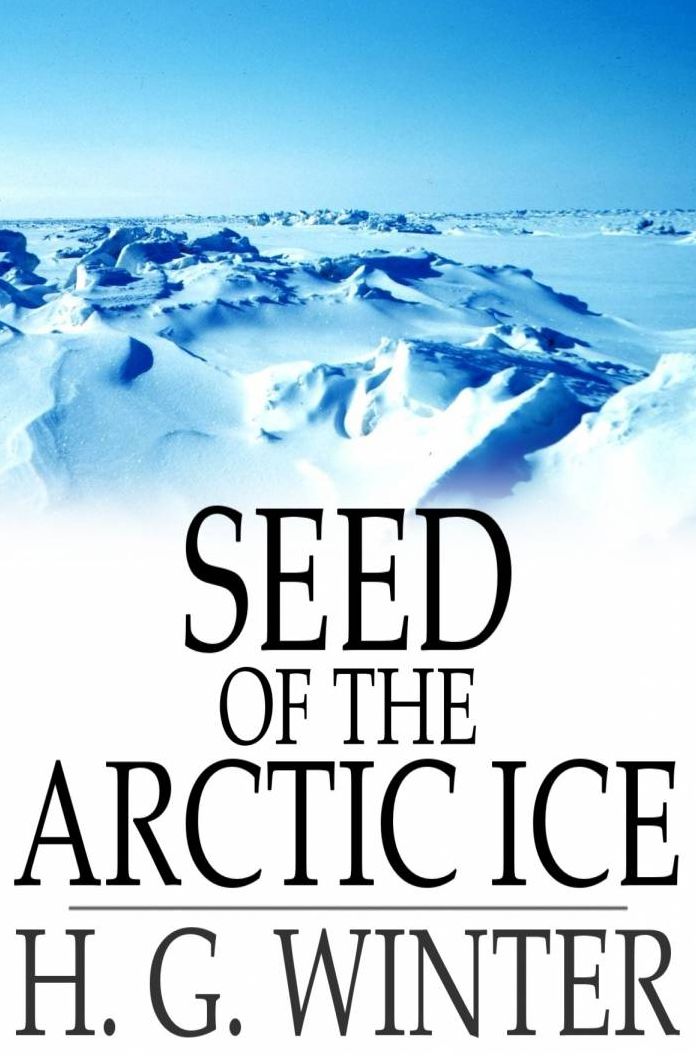 Seed of the Arctic Ice