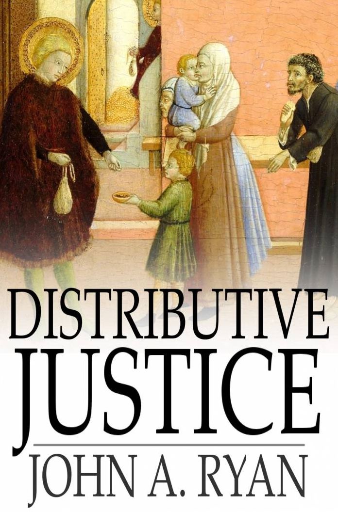 Distributive Justice: The Right and Wrong of Our Present Distribution of Wealth