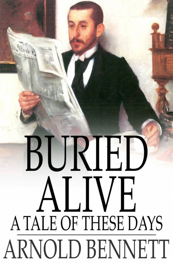 Buried Alive: A Tale of These Days