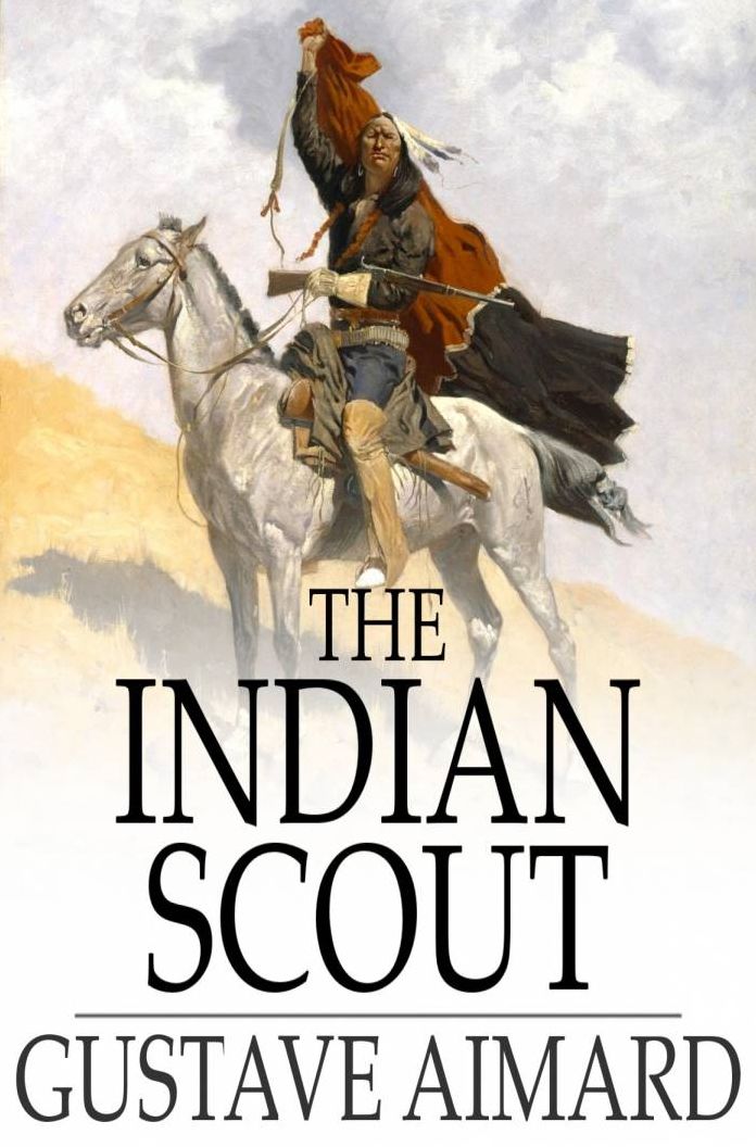 The Indian Scout: A Story of the Aztec City