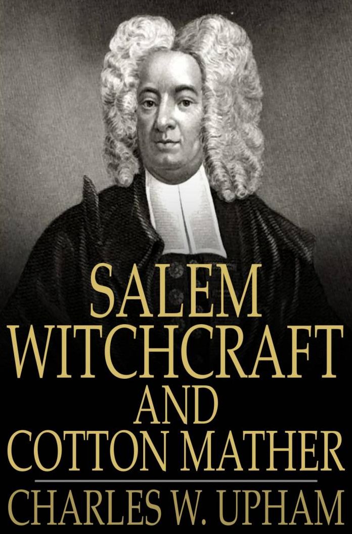 Salem Witchcraft and Cotton Mather: A Reply