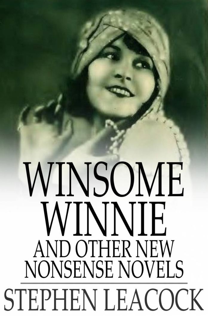 Winsome Winnie: And Other New Nonsense Novels