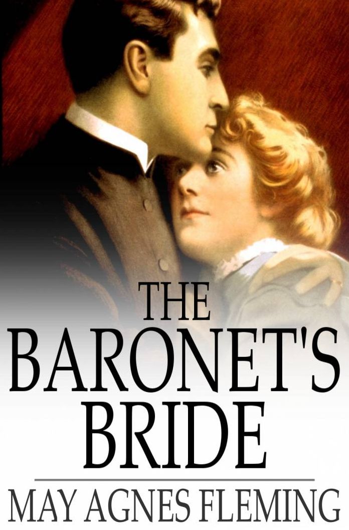 The Baronet's Bride: Or a Woman's Vengeance