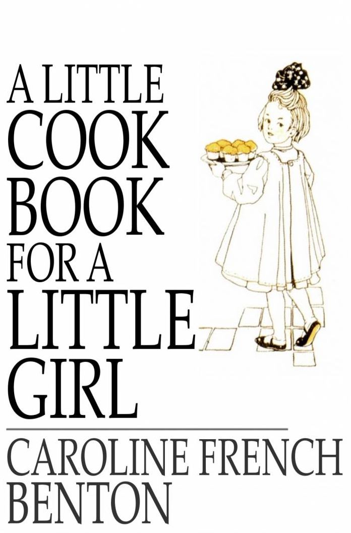 A Little Cook Book for a Little Girl