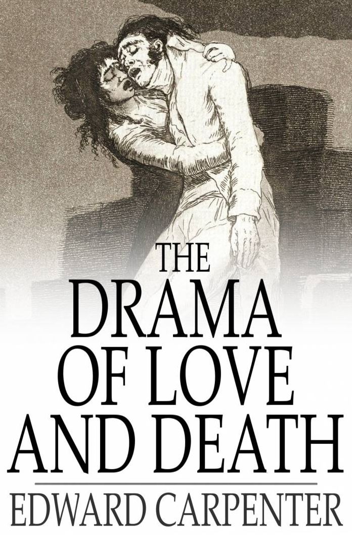 The Drama of Love and Death: A Study of Human Evolution and Transfiguration