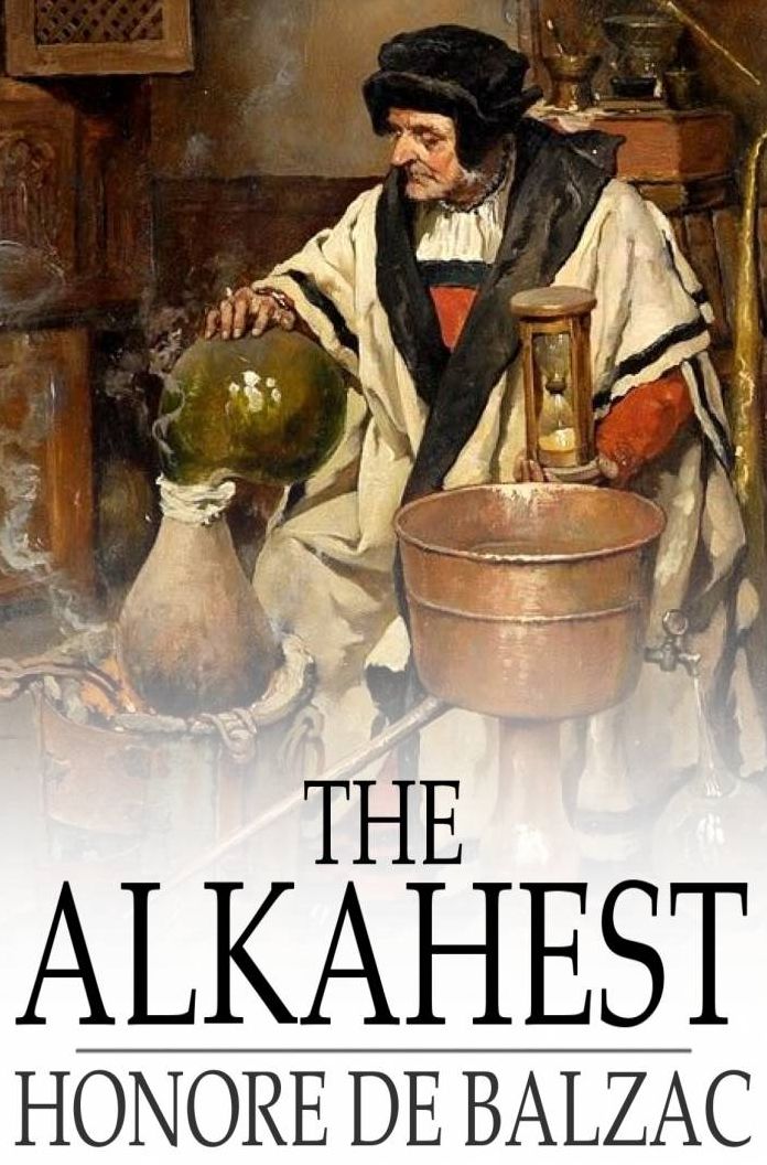 The Alkahest: Or, The House of Claes