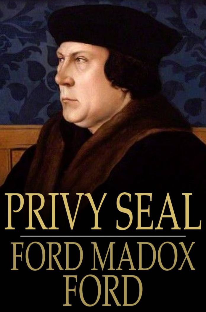 Privy Seal: His Last Venture
