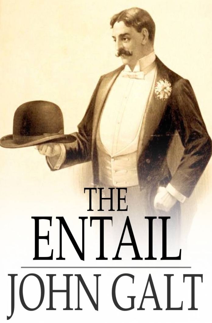 The Entail: Or, The Lairds of Grippy