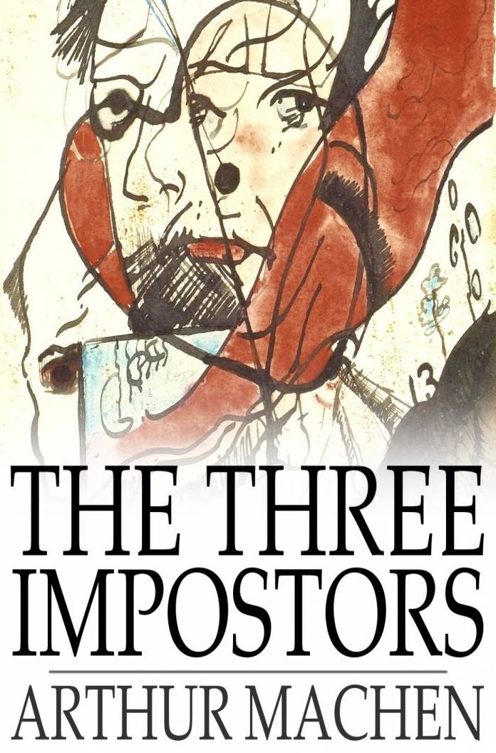 The Three Impostors: Or, The Transmutations