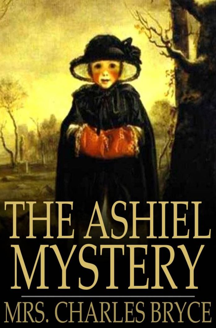 The Ashiel Mystery: A Detective Story