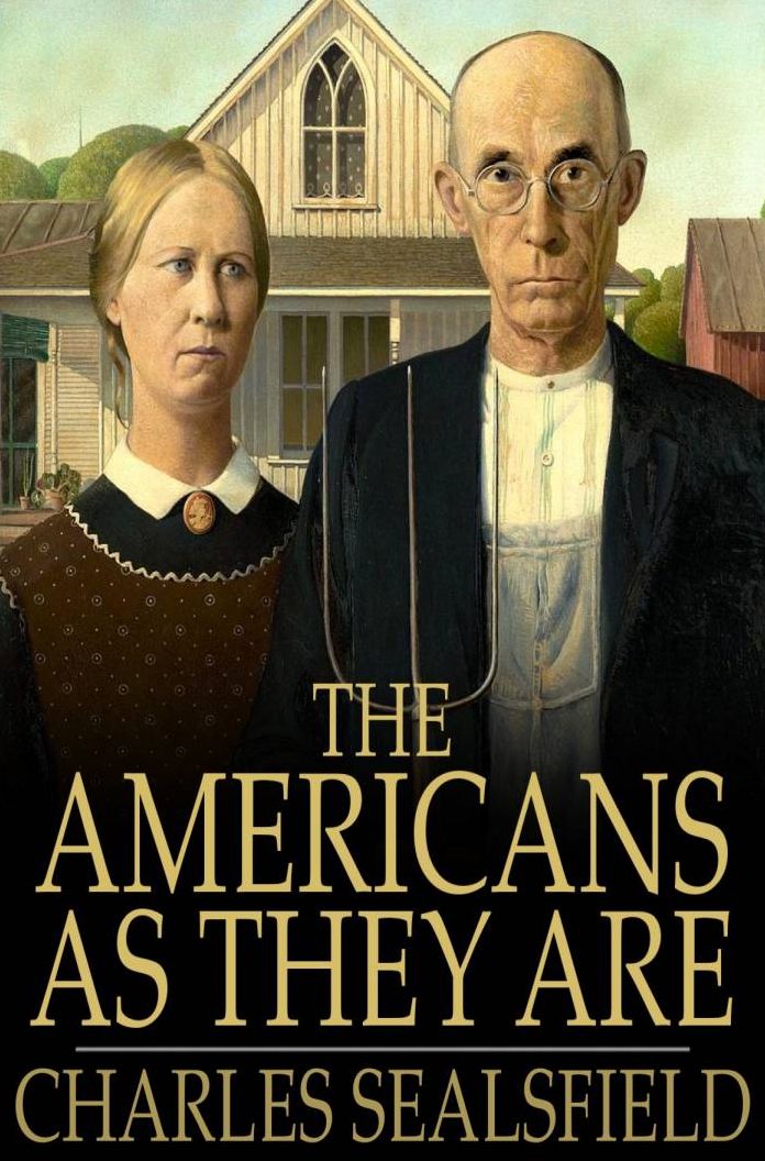 The Americans as They Are: Described in a Tour through the Valley of the Mississippi
