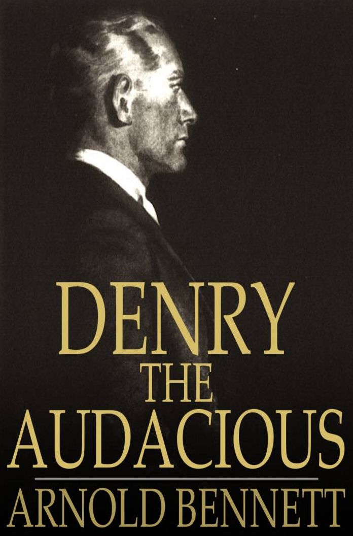 Denry the Audacious: Or, The Card
