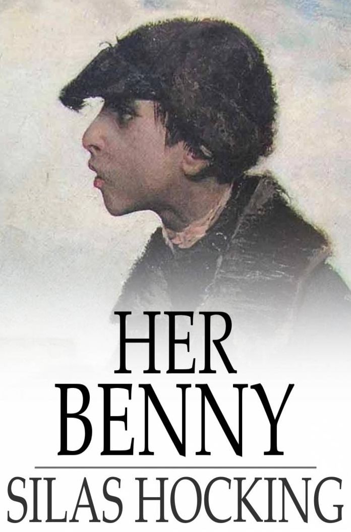 Her Benny: A Story of Street Life