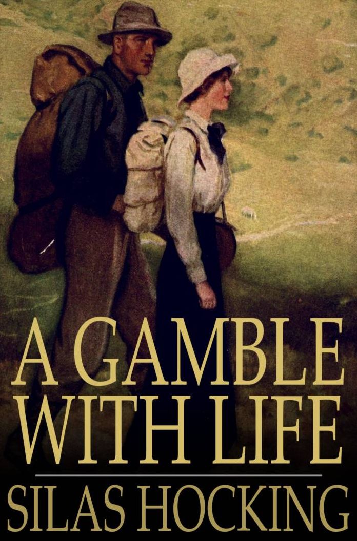 A Gamble with Life