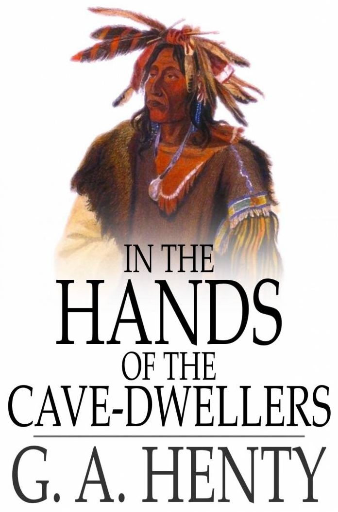 In the Hands of the Cave-Dwellers