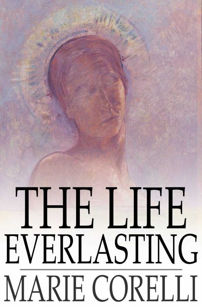 The Life Everlasting: A Reality of Romance