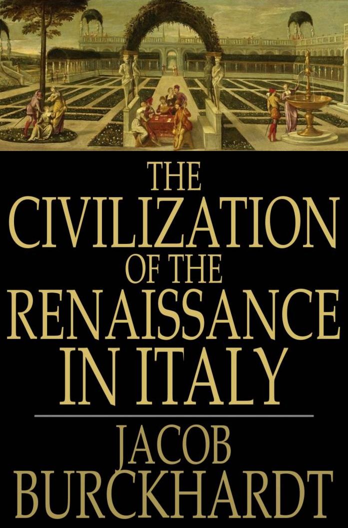 The Civilization of the Renaissance in Italy
