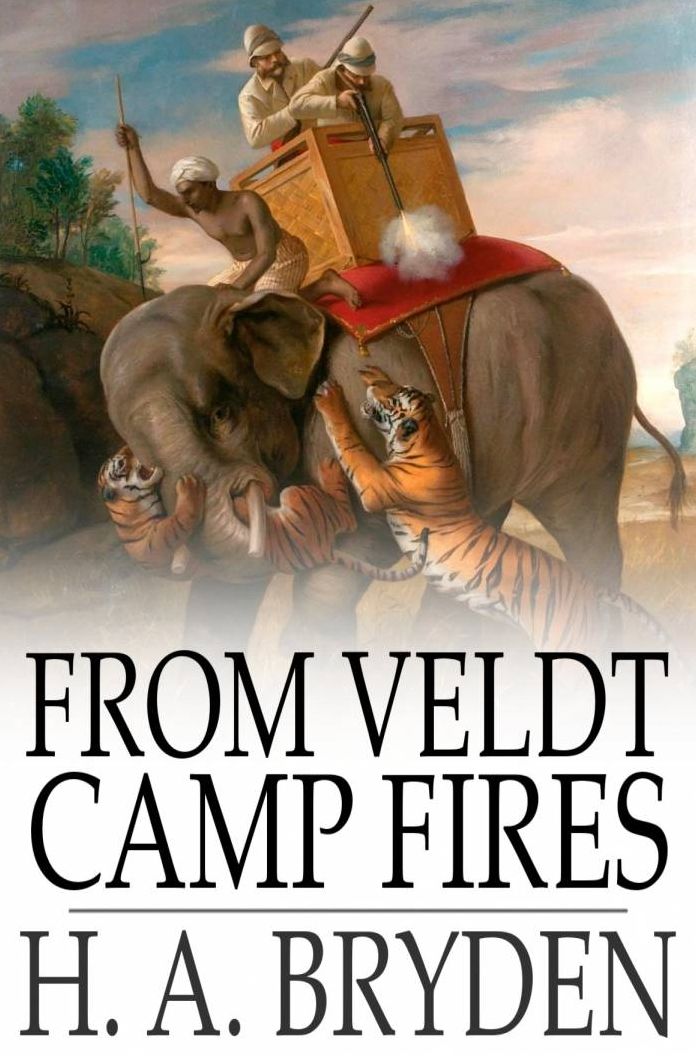 From Veldt Camp Fires: Stories of Southern Africa