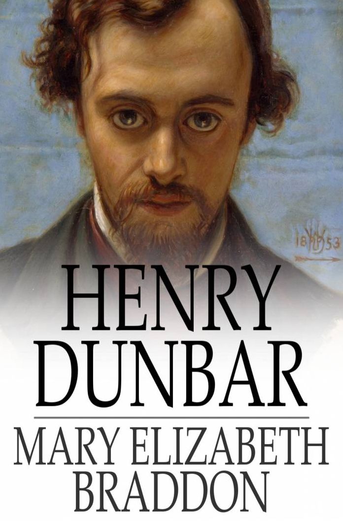 Henry Dunbar: The Story of an Outcast