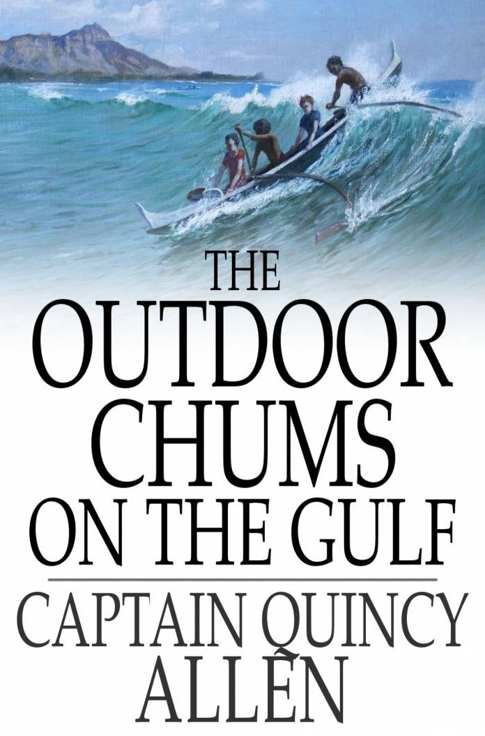 The Outdoor Chums on the Gulf