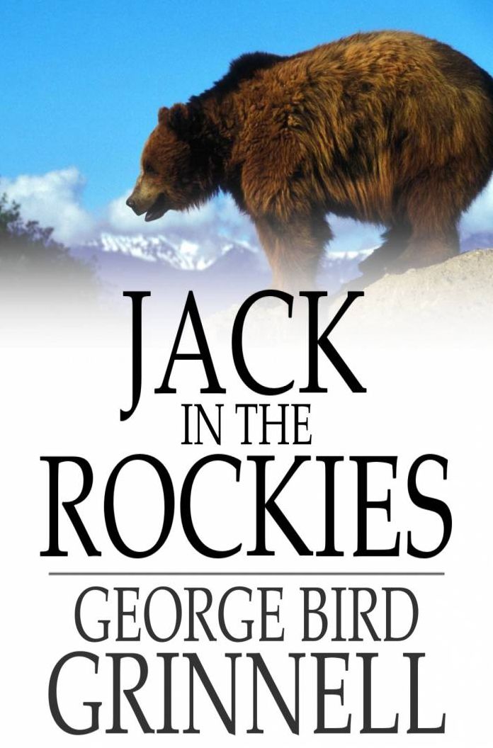 Jack in the Rockies: A Boy's Adventures with a Pack Train