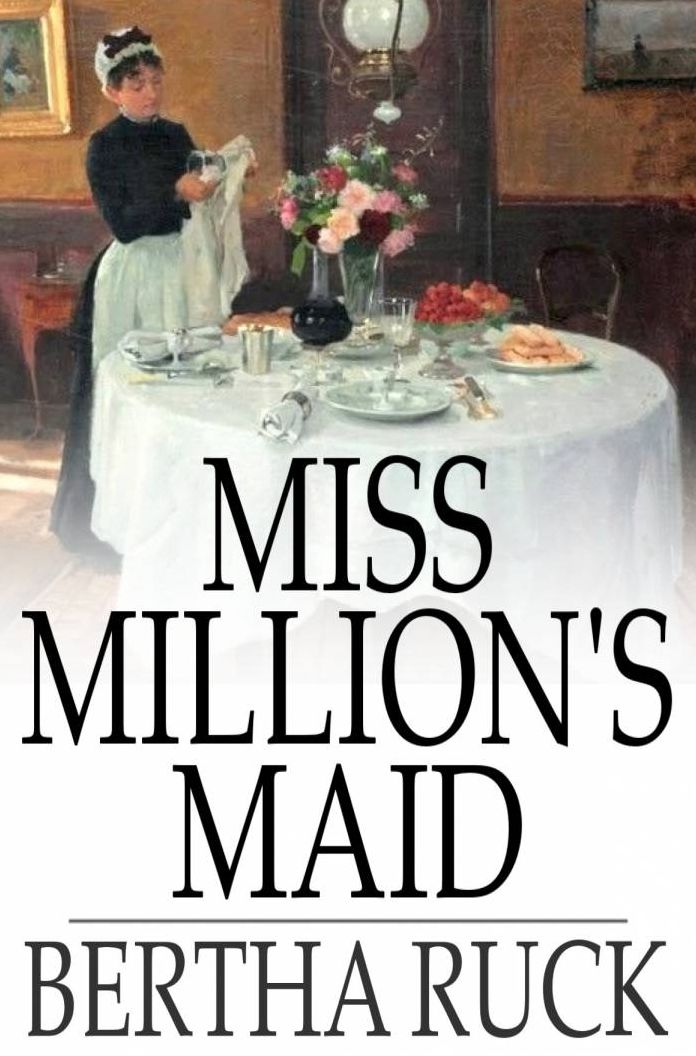 Miss Million's Maid: A Romance of Love and Fortune